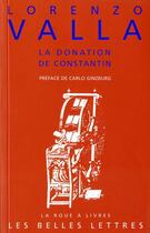 Couverture du livre « Donation de constantin (la) » de Valla Lorenzo aux éditions Belles Lettres