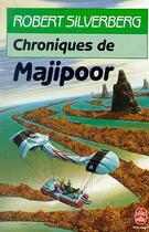 Couverture du livre « Le cycle de Majipoor Tome 2 : chroniques de Majipoor » de Robert Silverberg aux éditions Le Livre De Poche