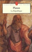 Couverture du livre « La République » de Platon aux éditions Le Livre De Poche
