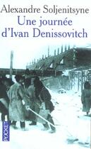 Couverture du livre « Une Journee D'Ivan Denissovitch » de Alexandre Soljenitsyne aux éditions Pocket