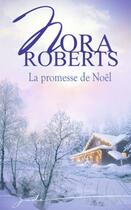 Couverture du livre « La promesse de Noël » de Nora Roberts aux éditions Harlequin