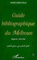 Couverture du livre « Guide Bibliographique de Melhoum » de Dellai Ahmed-Amine aux éditions Editions L'harmattan