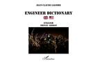 Couverture du livre « Engineer dictionary » de Jean-Claude Laloire aux éditions L'harmattan