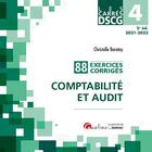 Couverture du livre « DSCG 4, comptabilité et audit : 88 exercices corrigés (édition 2021/2022) » de Christelle Baratay aux éditions Gualino