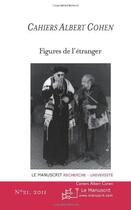 Couverture du livre « Cahiers albert cohen n 21, figures de l'etranger » de Philippe Zard aux éditions Le Manuscrit