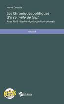 Couverture du livre « Les chroniques politiques d'il se mêle de tout » de Herve Desnoix aux éditions Publibook