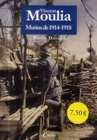 Couverture du livre « Vincent Moulia,les pelotons du général Pétain » de Pierre Durand aux éditions Cairn