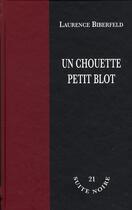 Couverture du livre « Un chouette petit blot » de Biberfeld L aux éditions La Branche