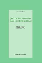 Couverture du livre « Mariatou » de Jean-Luc Bouguereau et Joella Kolangonda aux éditions Epagine
