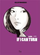 Couverture du livre « If i can turn » de Liu Wei aux éditions Fei