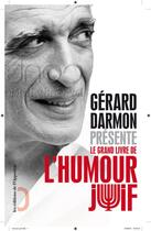 Couverture du livre « Le grand livre de l'humour juif » de Gerard Darmon aux éditions L'opportun