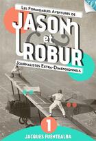 Couverture du livre « Jason et Robur t.1 ; malheur au vaincu ! » de Jacques Fuentealba aux éditions Walrus