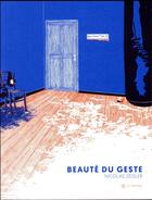 Couverture du livre « Beauté du geste » de Nicolas Zeisler aux éditions Le Tripode