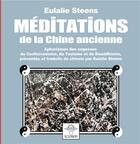 Couverture du livre « Méditations de la Chine ancienne » de Eulalie Steens aux éditions Books On Demand