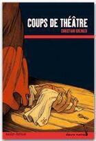 Couverture du livre « Les enquêtes de Logicielle Tome 1 : coups de théâtre » de Christian Grenier aux éditions Rageot Editeur