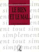 Couverture du livre « Le bien et le mal... » de Genevieve Medevielle aux éditions Editions De L'atelier