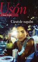 Couverture du livre « Coeur de napalm » de Clara Uson aux éditions Jc Lattes