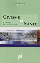 Couverture du livre « Civisme et santé » de Guy Llorca aux éditions Pu De Lyon