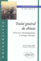 Couverture du livre « Traite general de chimie 2 - structures, thermodynamique et cinetique chimiques » de Labbe/Mexmain aux éditions Ellipses