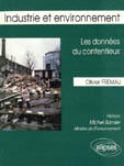 Couverture du livre « Industrie et environnement - les donnees du contentieux » de Fremau Olivier aux éditions Ellipses