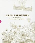 Couverture du livre « Printemps, 150 ans d'élégance » de Sonia Rachline aux éditions La Martiniere
