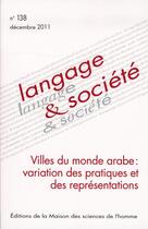 Couverture du livre « Langage Et Societe N138. Variation En Contexte Urbain Arabophone Usages Et Representations » de Germanos Miller aux éditions Maison Des Sciences De L'homme