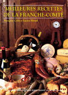 Couverture du livre « Meilleures recettes de la franche-comté » de Colin F-Benaouda D aux éditions Ouest France