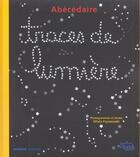 Couverture du livre « Traces de lumiere - abecedaire » de Fryszowski aux éditions Mango