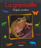 Couverture du livre « Grenouille, parfaite acrobate (la) » de Paul Starosta aux éditions Milan