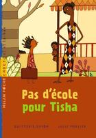 Couverture du livre « Pas d'école pour Tisha » de Mercier/Simon aux éditions Milan