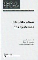 Couverture du livre « Identification des systemes » de I Landau aux éditions Hermes Science Publications