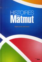 Couverture du livre « Histoires de la Matmut » de Celine Tigreat et Jean-Michel Levacher aux éditions Cherche Midi