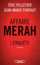 Couverture du livre « Affaire Merah ; l'enquête » de Jean-Marie Pontaut et Eric Pelletier aux éditions Michel Lafon