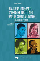 Couverture du livre « Des jeunes immigrants d'origine haïtienne dans la course à l'emploi » de Leonel Bernard aux éditions Pu De Quebec