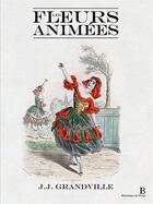 Couverture du livre « Les fleurs animées » de Grandville aux éditions Bibliotheque De L'image