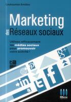 Couverture du livre « Marketing des réseaux sociaux (2e édition) » de Loukouman Amidou aux éditions Micro Application