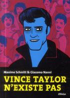 Couverture du livre « Vince Taylor n'existe pas » de Giacomo Nanni et Maxime Schmitt aux éditions Editions De L'olivier