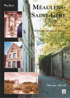 Couverture du livre « Meaulens-Saint-Géry ; mille ans d'un quartier d'Arras » de  aux éditions Editions Sutton