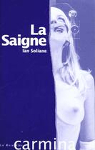 Couverture du livre « La saigne » de Ian Soliane aux éditions La Musardine