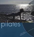 Couverture du livre « Pilates ; la méthode » de Miebner/Wolfgang aux éditions Romain Pages