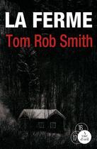 Couverture du livre « La ferme » de Tom Rob Smith aux éditions A Vue D'oeil