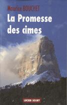 Couverture du livre « La promesse des cimes » de Maurice Bouchet aux éditions Lucien Souny