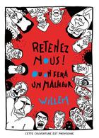 Couverture du livre « Retenez-nous ! ou on fera un malheur » de Willem aux éditions Requins Marteaux