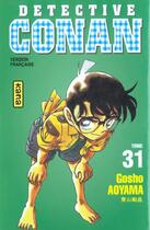 Couverture du livre « Détective Conan Tome 31 » de Gosho Aoyama aux éditions Kana