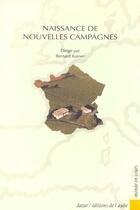 Couverture du livre « Naissance des nouvelles campagnes » de Bernard Kayser aux éditions Editions De L'aube