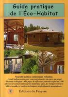Couverture du livre « Guide pratique de l'éco-habitat (édition 2007) » de Philippe Lecuyer aux éditions Fraysse