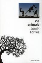 Couverture du livre « Vie animale » de Justin Torres aux éditions Editions De L'olivier