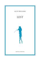 Couverture du livre « Lest » de Alun Williams aux éditions Manuella