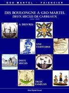 Couverture du livre « De Boulogne à Geo Martel, deux siècles de carreaux (1806-2003) » de Rita Martel-Euzet aux éditions Mont Hulin