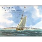 Couverture du livre « Saint-Malo cité corsaire ; aquarelles de Philippe Gloaguen » de Philippe Gloaguen aux éditions Editions Du Stiff